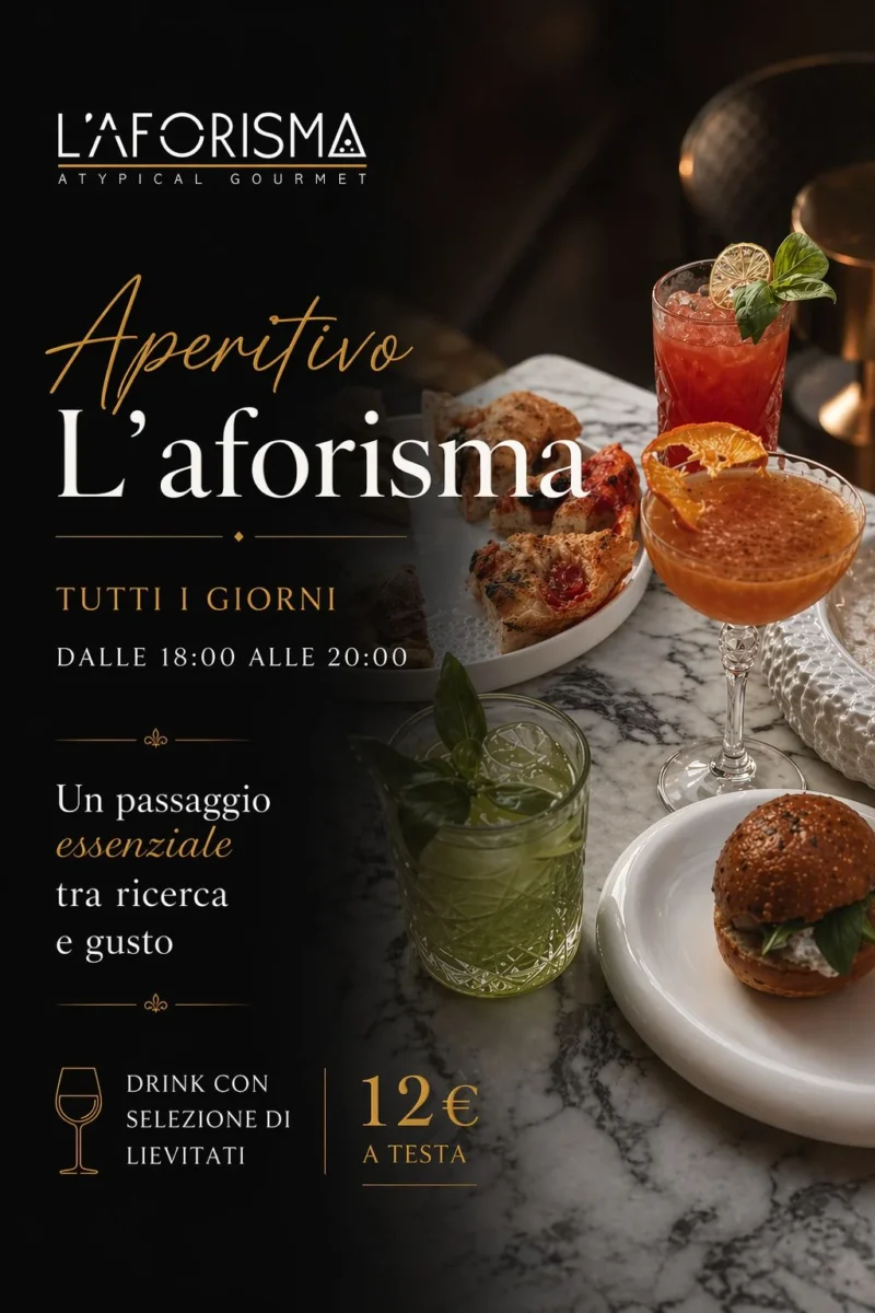 Locandina Aperitivo L'Aforisma: tutti i giorni dalle 18:00 alle 20:00, drink con selezione di lievitati, 12u{20AC} a testa u{2013} L'Aforisma Pizzeria Torino